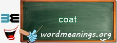 WordMeaning blackboard for coat